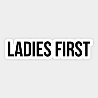 LADIES FIRST Minimalist Black Typography Sticker